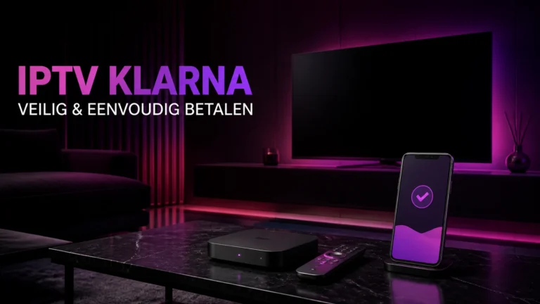 IPTV Klarna: abonnement kopen, gratis testen en betalen