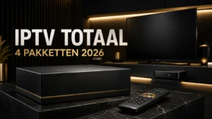 IPTV Totaal Pakket: 4 abonnementen, prijzen en gratis test