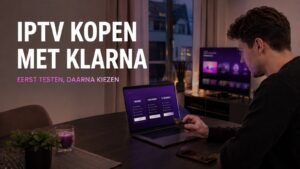 IPTV Kopen met Klarna: 4 Super Stappen voor 2026